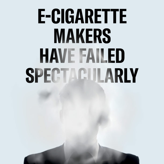 a business man's face blurred out by smoke and the words e-cigarette makers have failed spectacularly